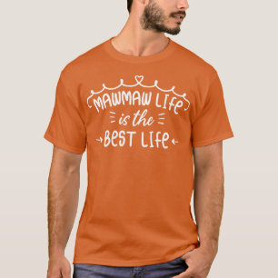 Camiseta A Vida De Mawmaw É A Melhor Vida De Girassol Flora