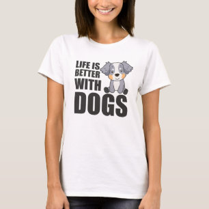 Camiseta A Vida De Pastor Australiana É Melhor Com Cães