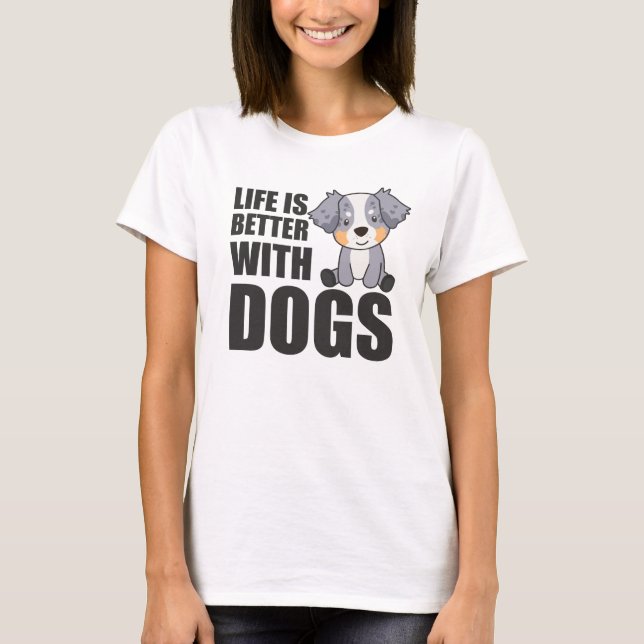 Camiseta A Vida De Pastor Australiana É Melhor Com Cães (Frente)