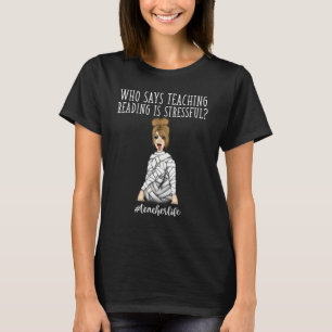 Camiseta A Vida De Professora Que Diz Ensinar Leitura É Est
