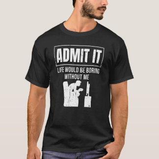 Camiseta A Vida De Ti Do Administrador Seria Chata Sem Admi