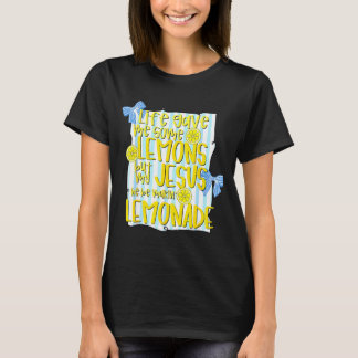 Camiseta A Vida Deu Alguns Limões Mas Jesus Ele Está Fazend