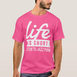 Camiseta A Vida Divertida É Curta Ouvir Motivação Funk Jazz