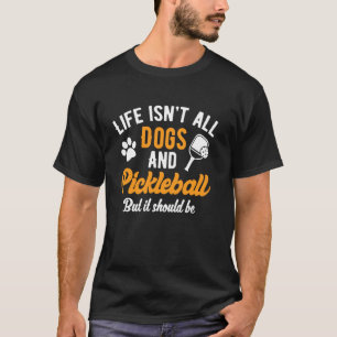 Camiseta A vida do cão-de-batalhão não é só cães e picles