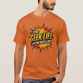 Camiseta A Vida Do Geek É A Melhor Vida