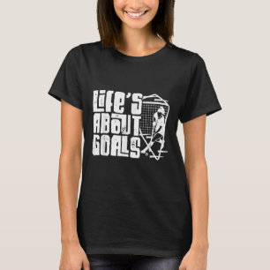 Camiseta A vida do hóquei em campo tem a ver com objetivos