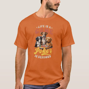 Camiseta A Vida do Poker É um Jogo o Poker É Sério amigo vi