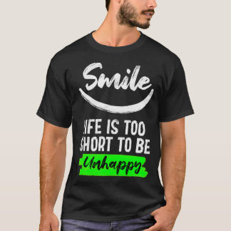 Camiseta A vida do sorriso é muito curta para ser infeliz