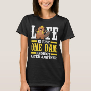 Camiseta A Vida Dos Homens É Apenas Um Projeto De Barragem