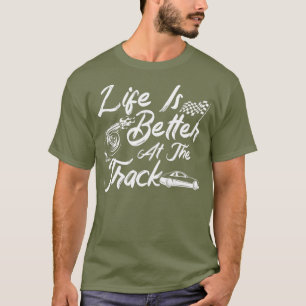 Camiseta A Vida Dos Mens É Melhor Na Corrida De Arrasto