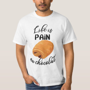 Camiseta A vida é a dor Au Chocolat Engraçado Arma francês