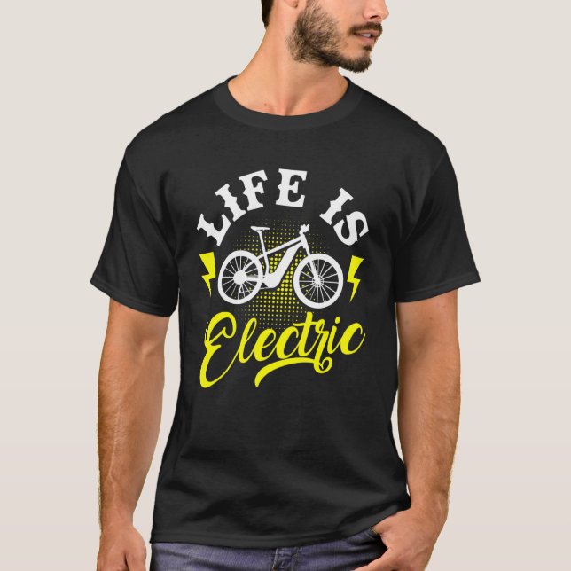 Camiseta A Vida É A Silhua De Bicicleta De Bicicleta Elétri (Frente)