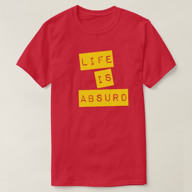 Camiseta A Vida é Absurda (Fita Amarela) (Frente do Design)