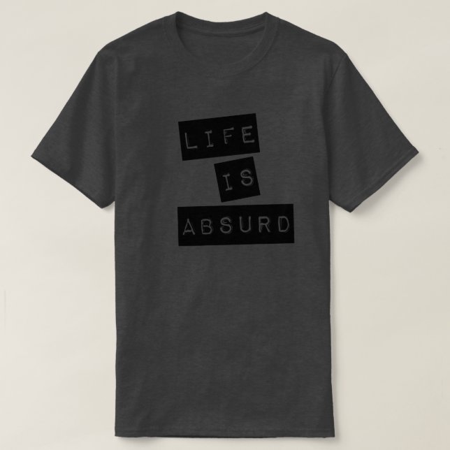 Camiseta A Vida é Absurda (Fita Preta) (Frente do Design)