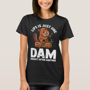 Camiseta A vida é apenas um projeto de barragem após outro