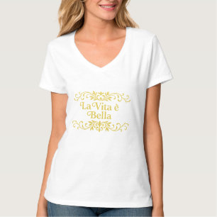 Camiseta A Vida é Bela – Citação de Vida Italiana Elegante