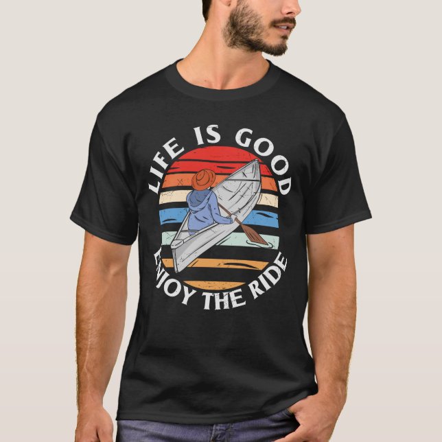 Camiseta A Vida É Boa Aproveite O Retrocetro Da Canoa De Vi (Frente)