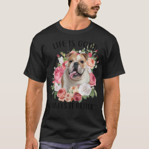 Camiseta A Vida É Boa, Mas Um Cachorro Faz Com Que Seja Mel