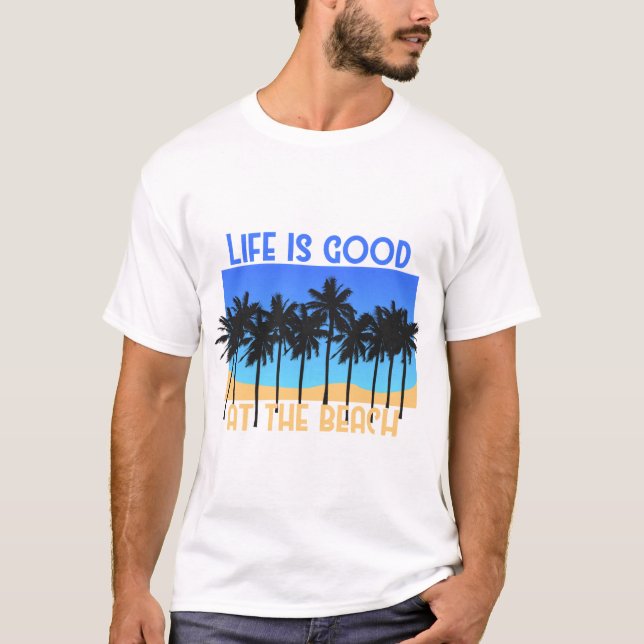 Camiseta A vida é boa na praia (Frente)