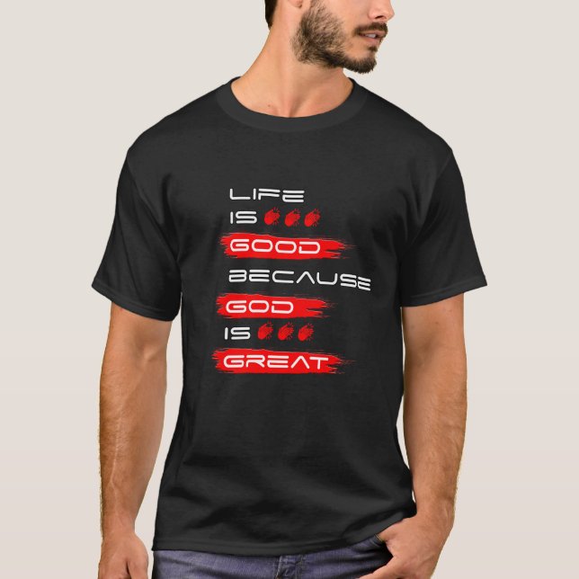 Camiseta A vida é boa porque Deus é Excelente (Frente)