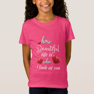 Camiseta a vida é boa quando olho para você
