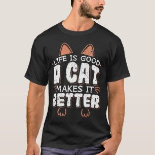 Camiseta A Vida É Boa Um Gato Faz Com Que A Pessoa Do Gato