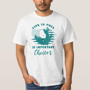Camiseta A vida é Cheio de escolhas importantes, golfe patr