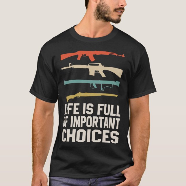 Camiseta A Vida É Cheio De Importantes Escolhas De Citação  (Frente)