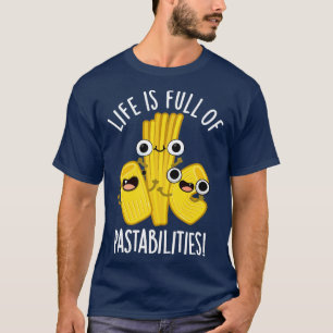 Camiseta A Vida É Cheio De Pastagens Engraçadas.