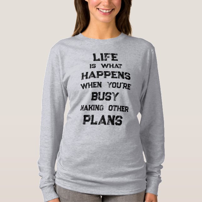 Camiseta A Vida É... Citação Motivacional Engraçada (Frente)