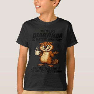 Camiseta A vida é como diarreia, não importa o quanto você