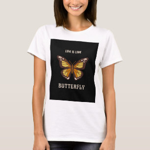 Camiseta A vida é como uma borboleta
