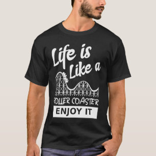 Camiseta A vida é como uma porta copos Roller desfrute dela
