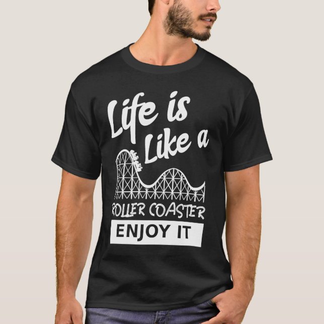 Camiseta A vida é como uma porta copos Roller desfrute dela (Frente)