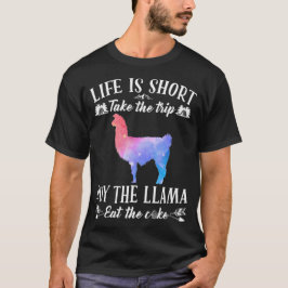 Camiseta A vida é curta, Comprar de viagem que o lama come 