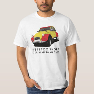 Camiseta A vida é curta demais para dirigir carros alemãe