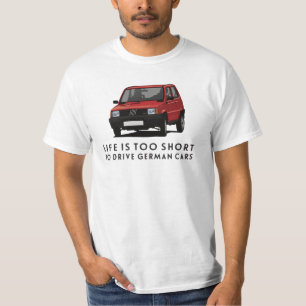 Camiseta A vida é curta demais para dirigir carros alemãe