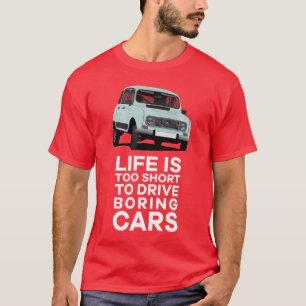 Camiseta A vida é curta demais para dirigir um - 4L