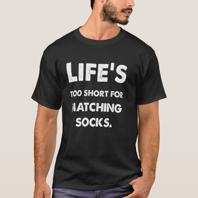 Camiseta A Vida é Curta Demais para Meias Combinando - Piad (Frente)
