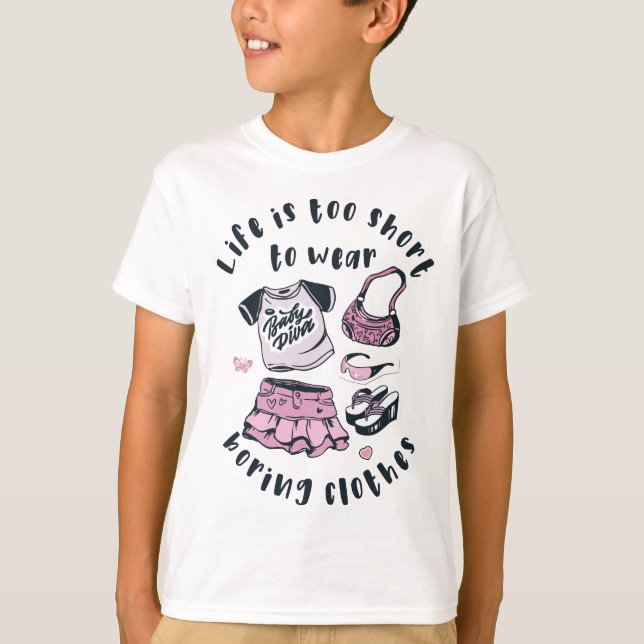 Camiseta A vida é curta demais para vestir roupas entediant (Frente)