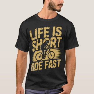 Camiseta A Vida é Curta, Pedale Rápido