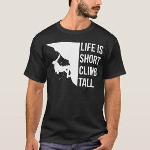 Camiseta A Vida É Curta Subida Alta Subindo O Esporte Climá