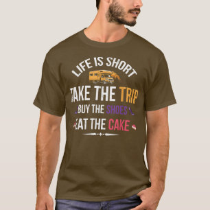 Camiseta A Vida É Curta, Tome O Comprar De Viagem Do Para B