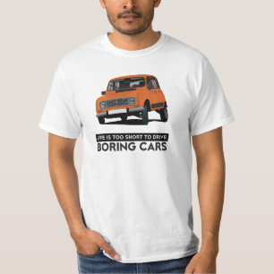Camiseta A vida é demasiado curta para o fazer - Renault 4