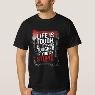 Camiseta A Vida É Difícil - Design de Tipografia Sarcástico