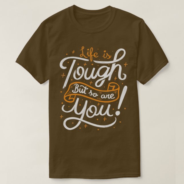 Camiseta A vida é dura, mas você também é (Frente do Design)