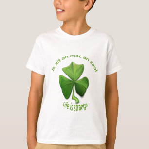 Camiseta A vida é estranha. Ditos irlandeses antigos