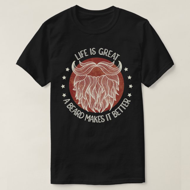 Camiseta A Vida É Excelente, A Barba Faz Com Que A Placa De (Frente do Design)