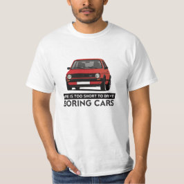 Camiseta A vida é - G GTI - DIY demasiado curto - 11 cores