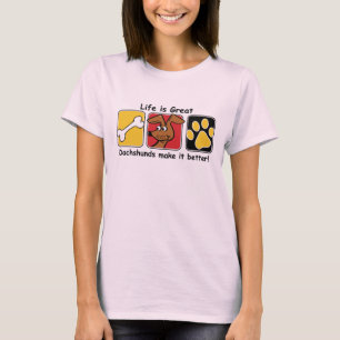 Camiseta A vida é grandes Dachshunds fá-lo melhor